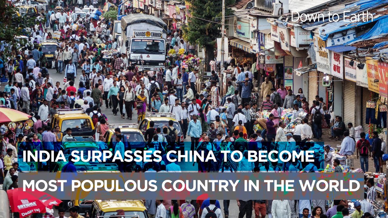 India Surpasses China To Become Most Populous Country In The World