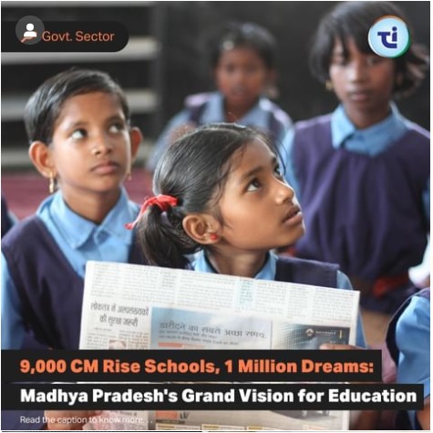 9000 CM Rise Schools, 1 Million Dreams: Madhya Pradesh's Grand Vision for Education