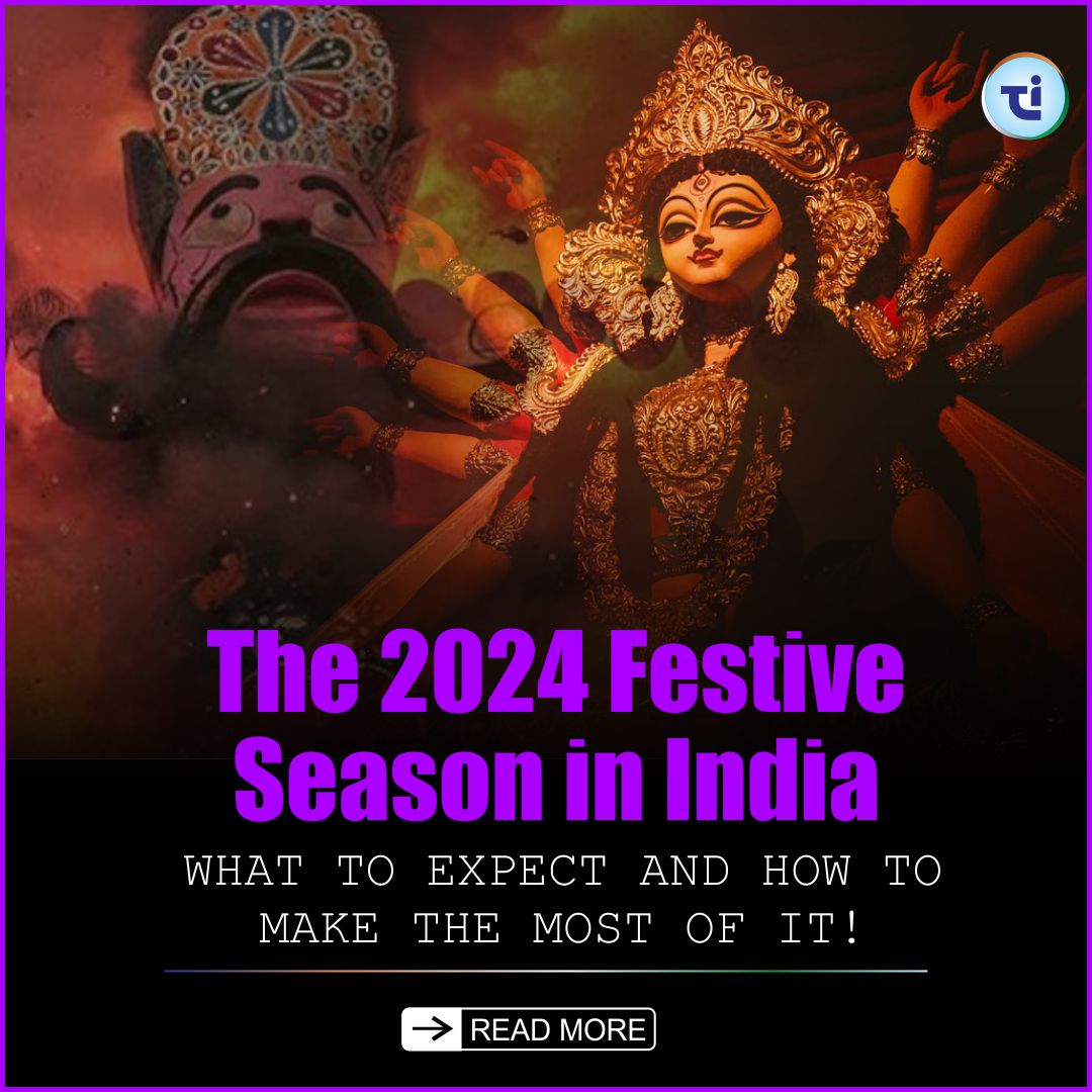 The 2024 Festive Season in India: What to Expect and How to Make the Most of It!