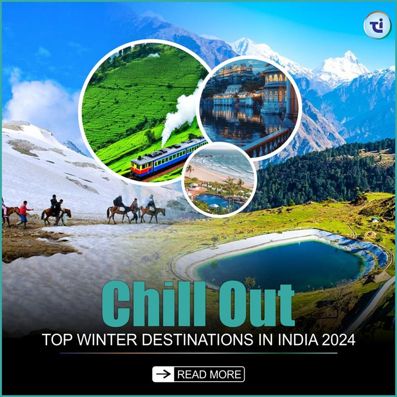 Chill Out: Top Winter Destinations in India 2024