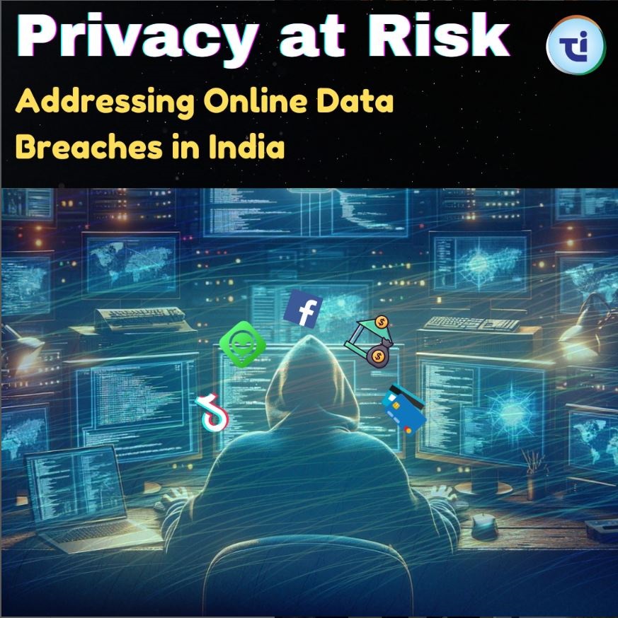 Privacy at Risk: Addressing Online Data Breaches in India